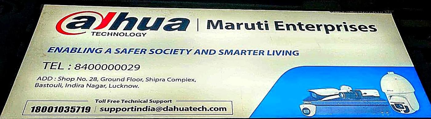 Maruti Enterprises shop board — Dahua partner, Amarpali Market, Indira Nagar, Lucknow